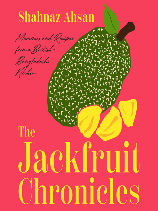 Title details for The Jackfruit Chronicles by Shahnaz Ahsan - Wait list